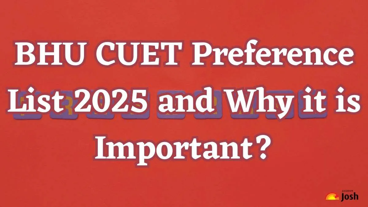 BHU CUET Preference List 2025