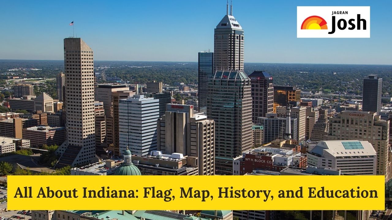 All About Indiana: Flag, Map, Demography, History, Facts, and Education