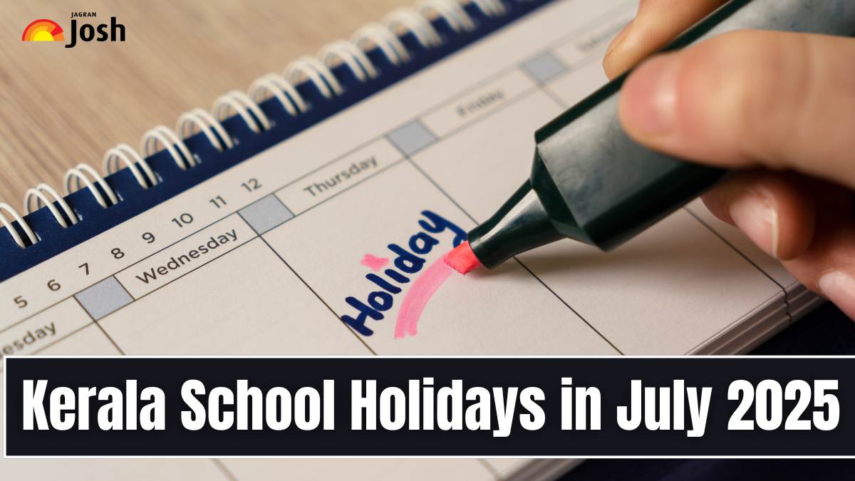 Kerala School Holidays in July 2025: Check All Upcoming Holidays and School Closures Here