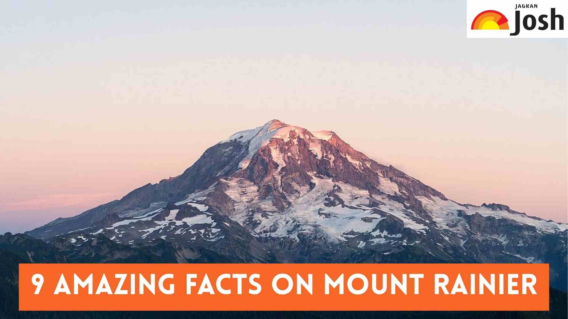 9 Amazing Facts on Mount Rainier: Check Its Elevation and Location