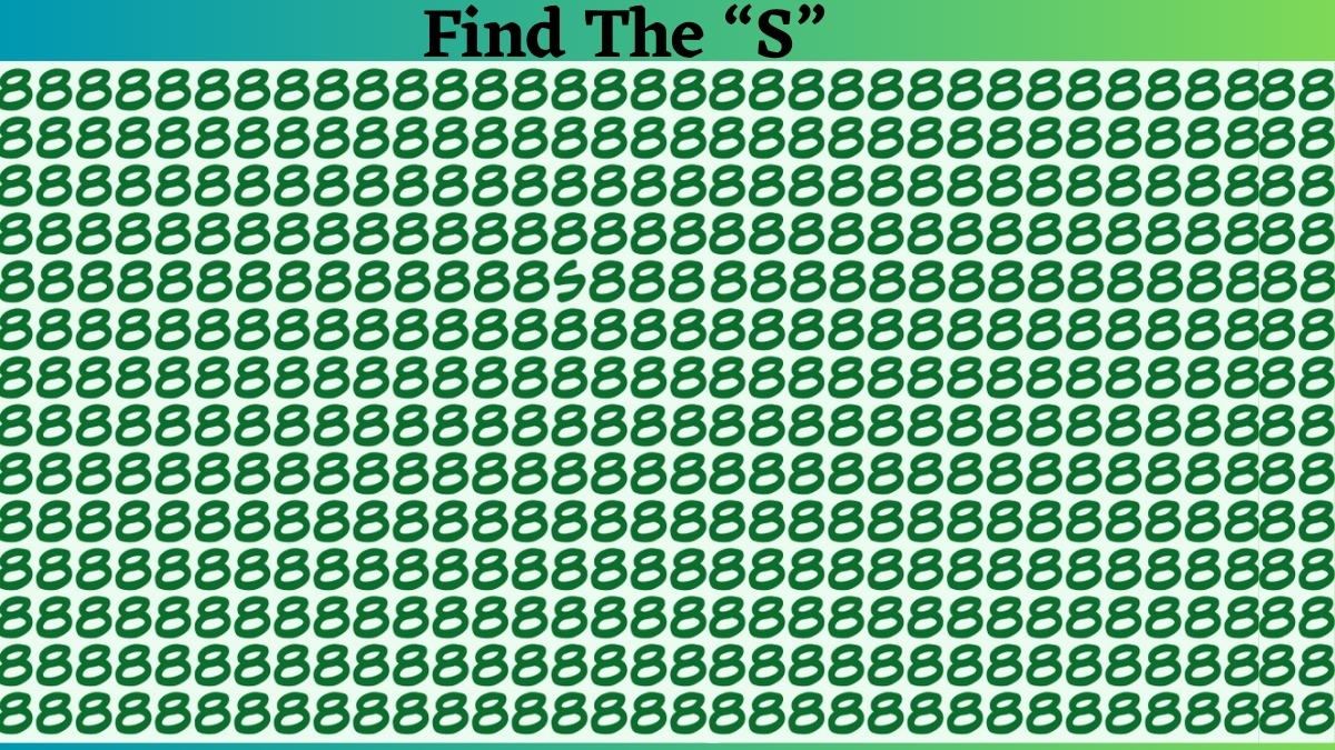 Only People With a High IQ Of 140+ Can Find the “S” Letter Among the “8” Sequence Series in 7 Seconds!