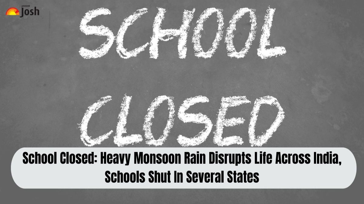 Schools Closed: Heavy Monsoon Rain Disrupts Life Across India, Schools Shut In Several States