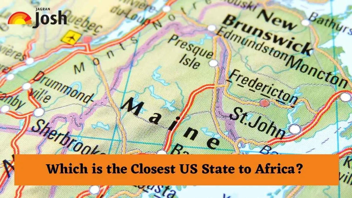 Maine is the closest US state to Africa