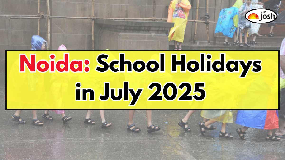 Noida School Holidays in July 2025: Upcoming Public Holidays & Rain-Related School Closures