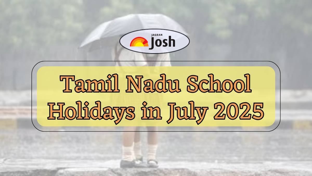 Tamil Nadu School Holidays in July 2025: Public Holidays & Rain-Related Closures, Details Here