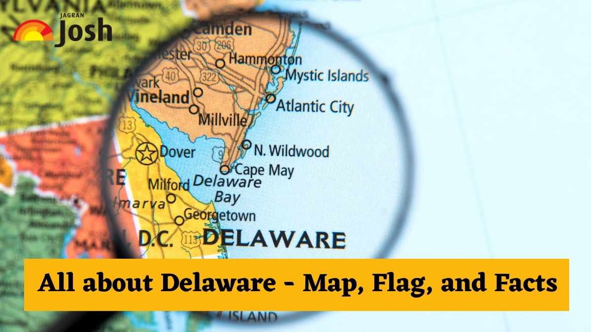 All about Delaware - Map, Flag, and Facts