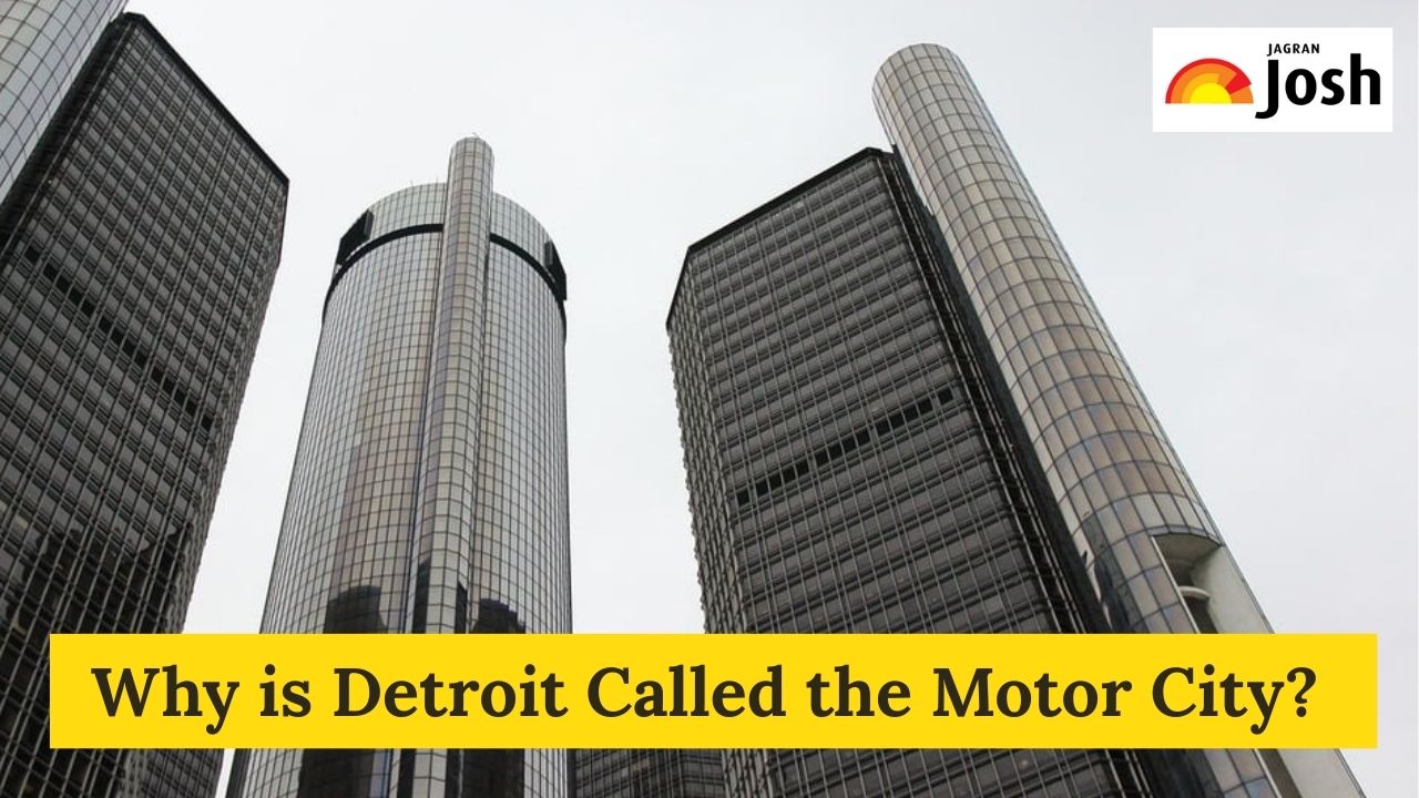Why is Detroit Called the Motor City? Check Reasons Here