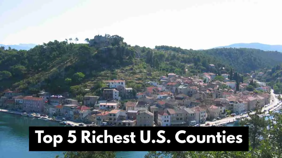 List of top 5 Richest Counties in the U.S.: Check the Median Household Income and State Household Income