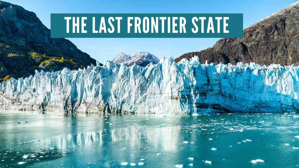 The Last Frontier State