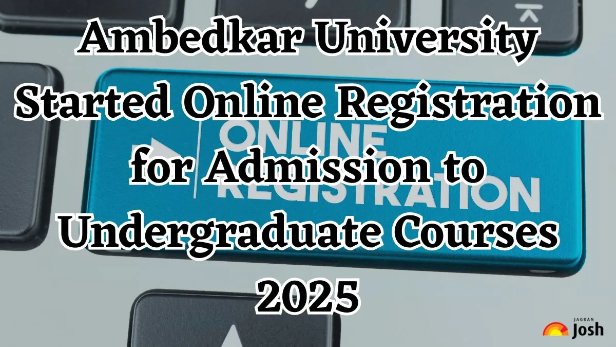 Ambedkar University Started Online Registration for Admission to Undergraduate Courses 2025