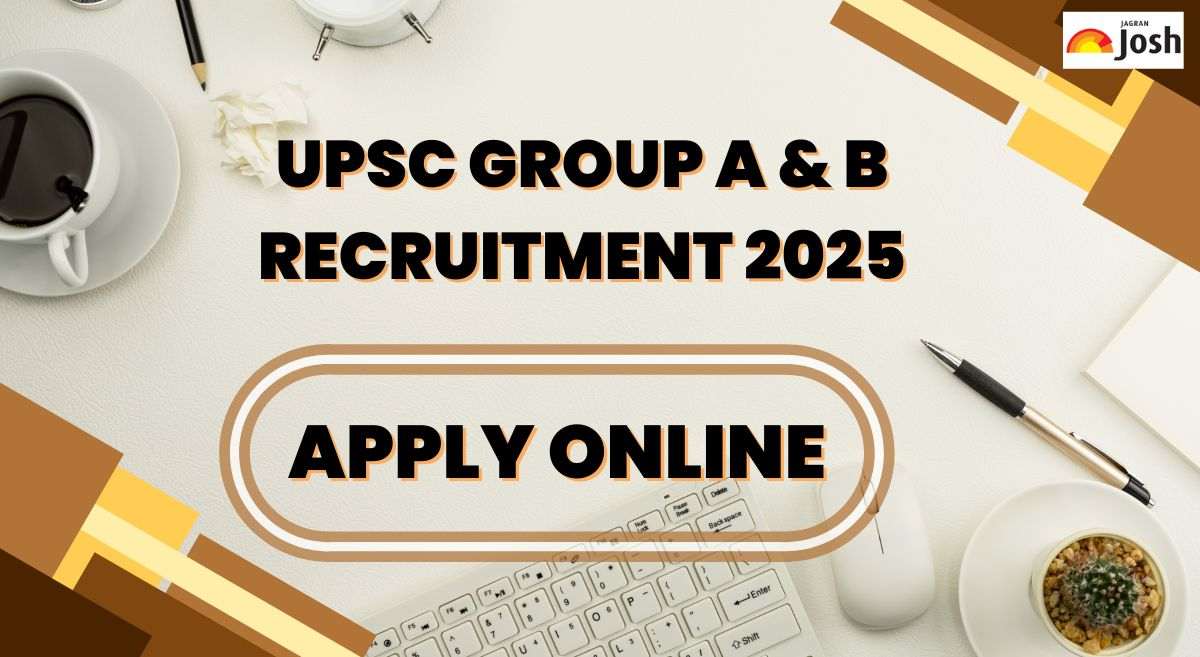 UPSC Recruitment 2025: यूपीएससी ने ग्रुप A, B के कई पदों पर निकाली भर्ती,यहां जाने शैक्षणिक योग्यता