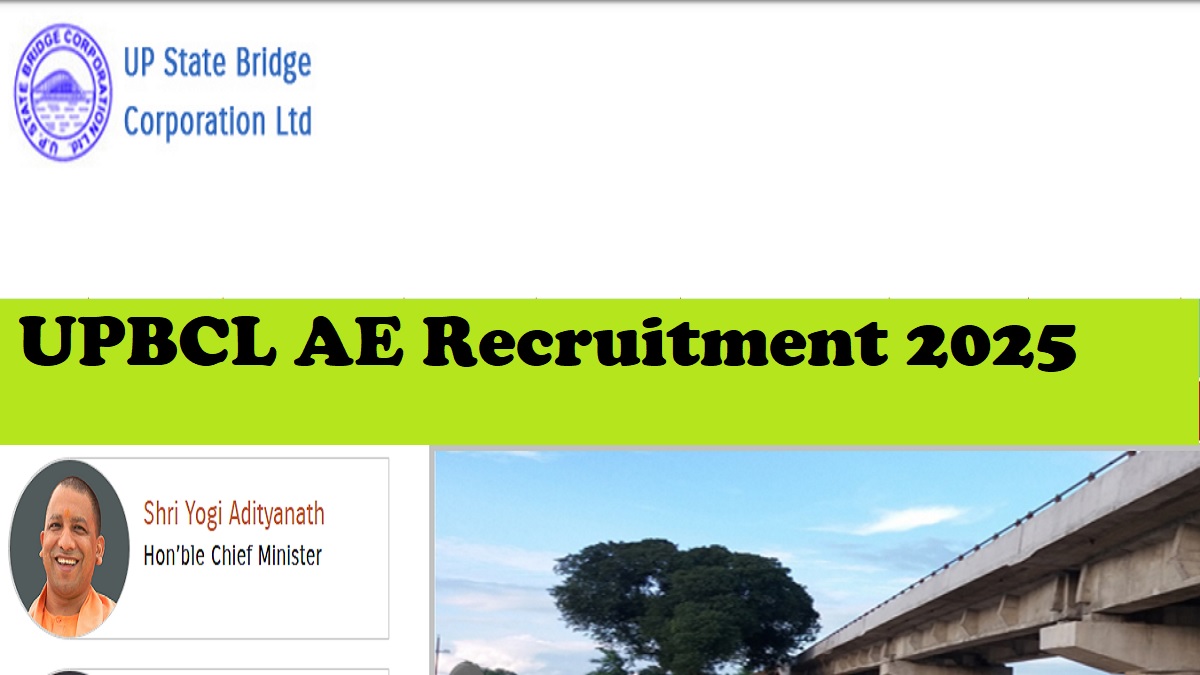 UPBCL AE Recruitment 2025 Notification Released at bridgecorporationltd.com, Check Apply Online, Eligibility, Selection Process and More