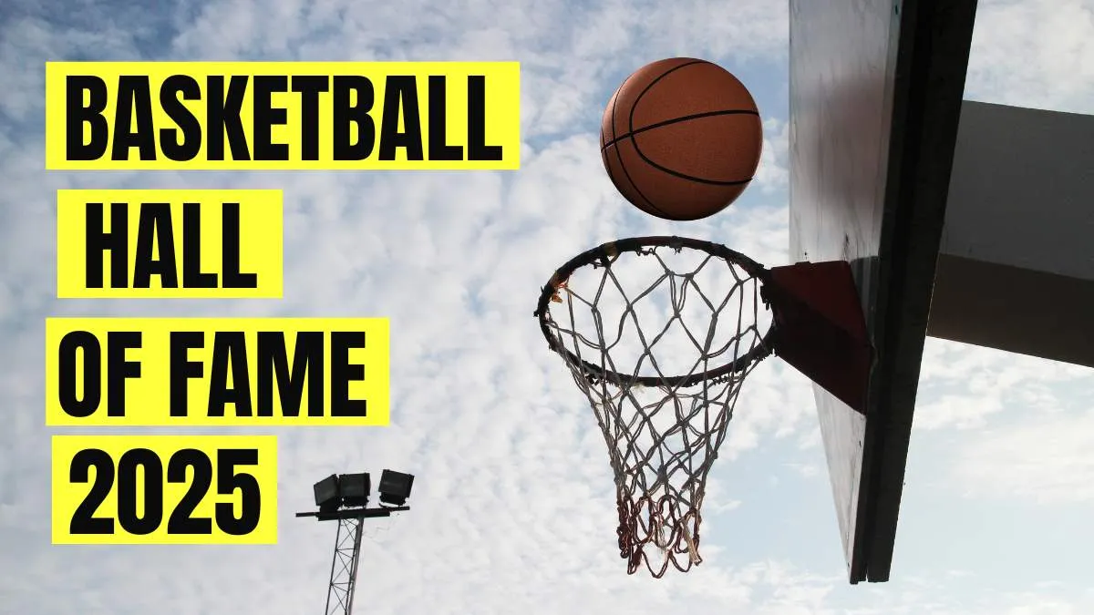 Basketball Hall of Fame 2025