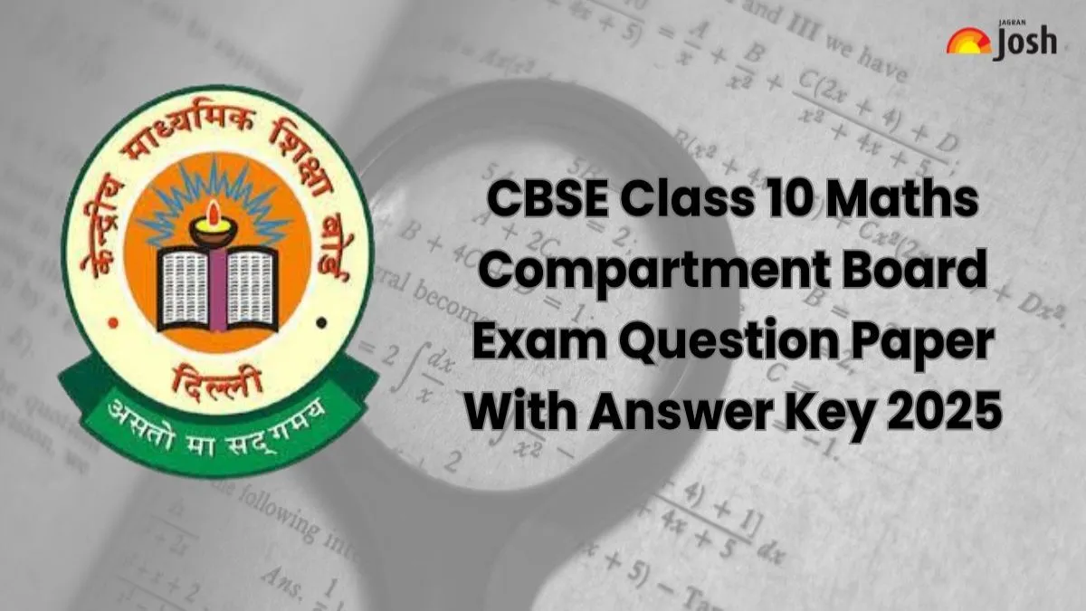 CBSE Class 10th Maths Compartment Exam Question Paper With Answer Key 2025, Download PDF