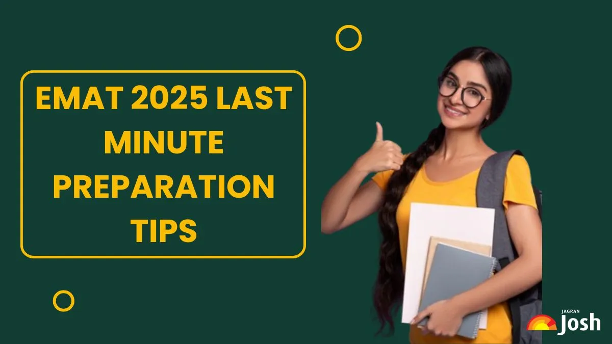 EMAT 2025 Last Minute Preparation Tips