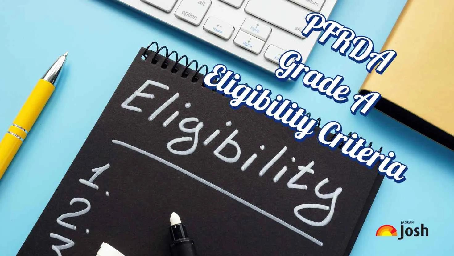 PFRDA Grade A Eligibility Criteria