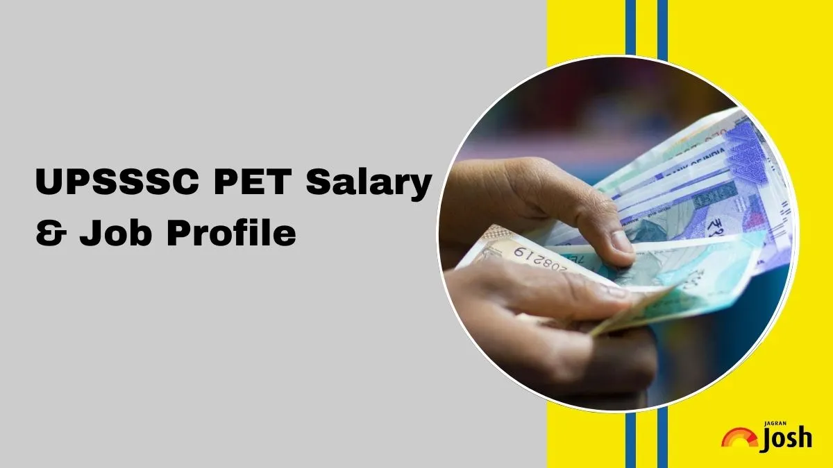 Check UPSSSC PET Salary, Job List, Career Growth and More here.