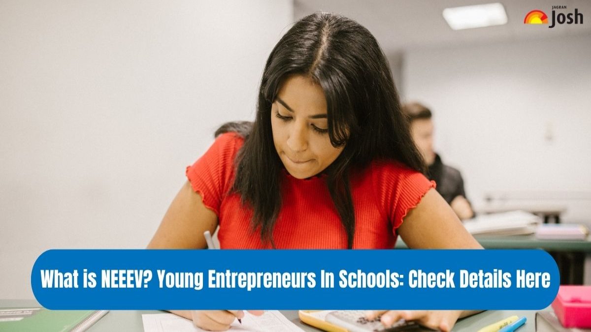 What is NEEEV? Young Entrepreneurs In Schools: Check Details Here