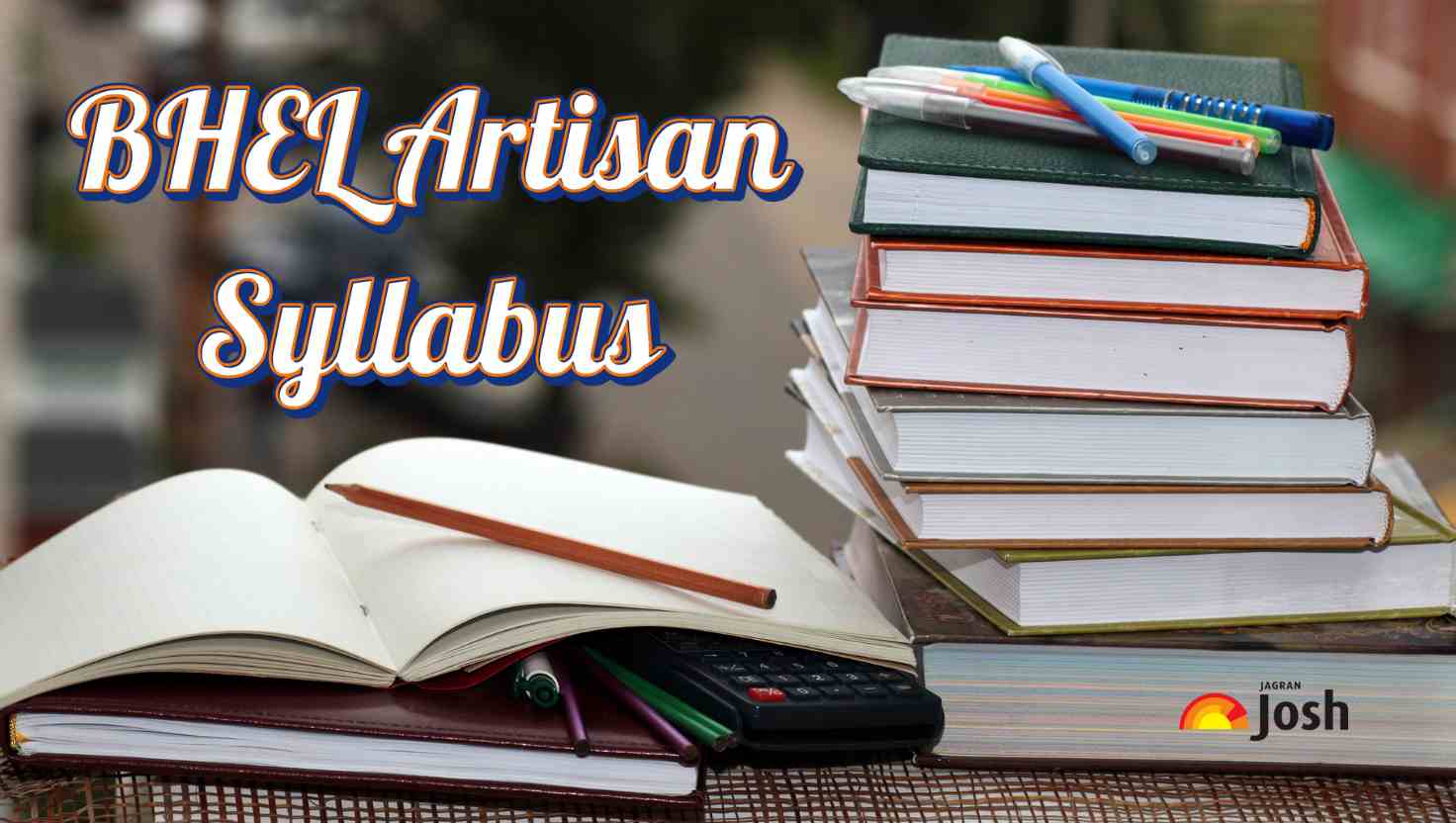 BHEL Artisan Syllabus 2025: Check Exam Pattern and Subject-Wise Topics, Download PDF