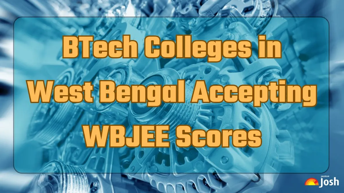 BTech Colleges in West Bengal Accepting WBJEE Scores