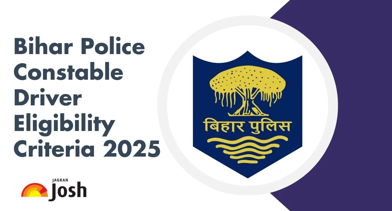 Bihar Police Constable Driver Eligibility Criteria 2025: Age Limit, Qualification, and More Details