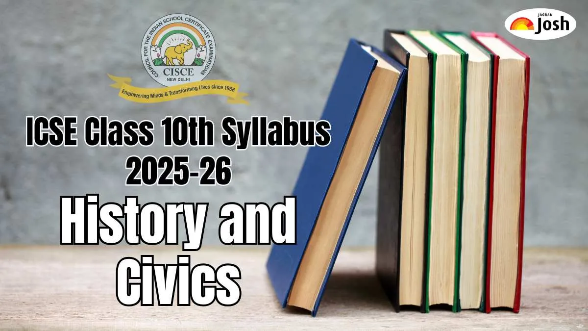 ICSE History and Civics Syllabus 2025-26 for Class 10th Board Exam