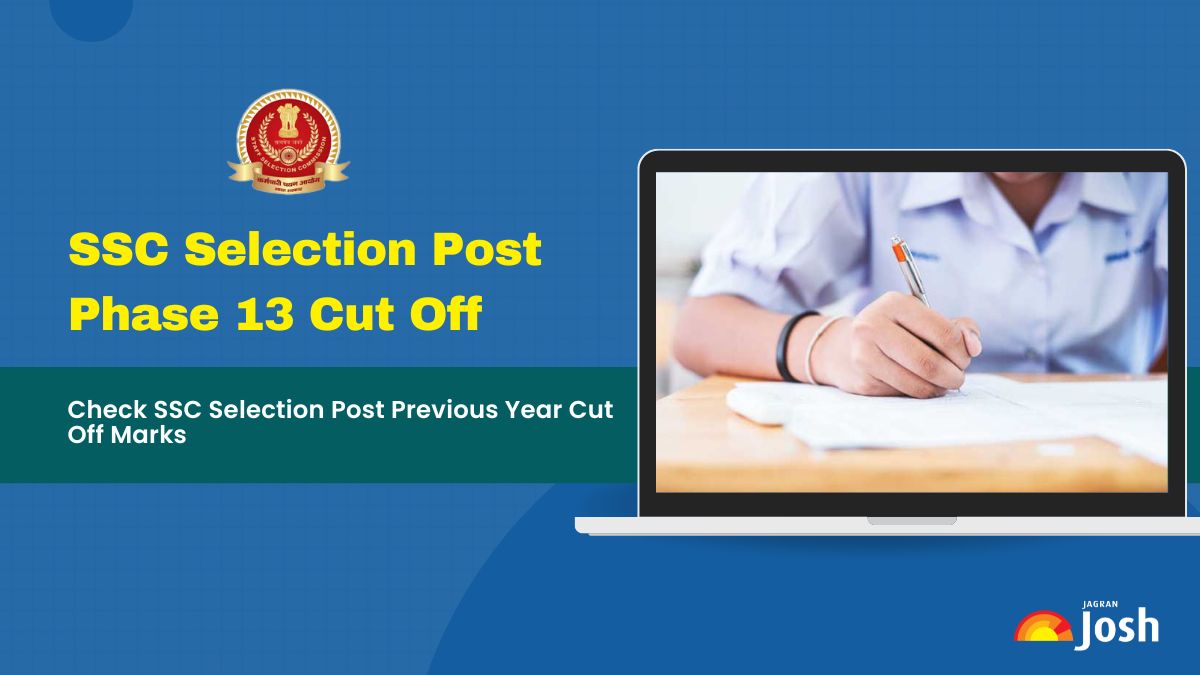 SSC Selection Post Phase 13 Cut Off 2025: Check Previous Year Cutoff Marks