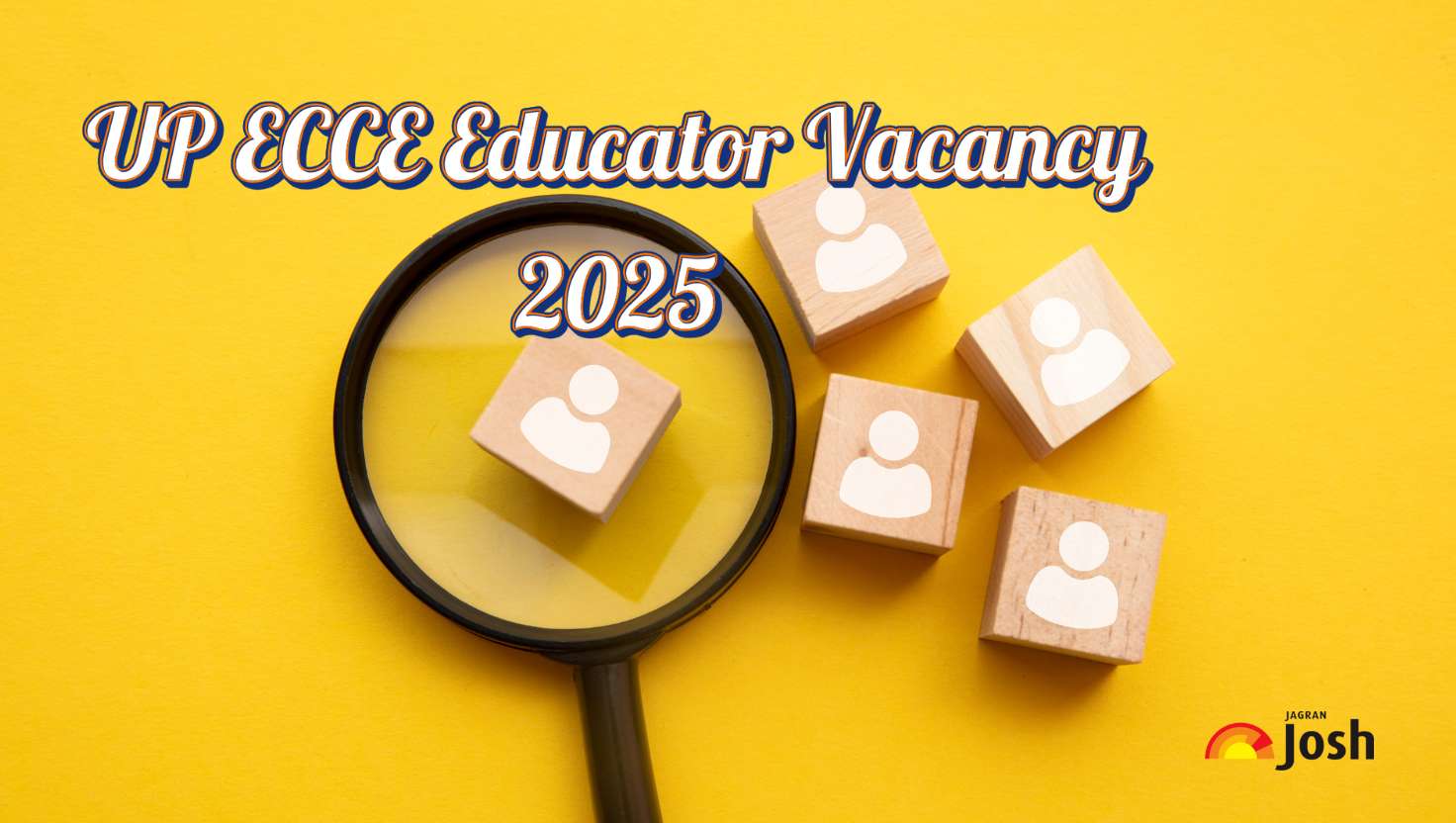 UP ECCE Educator Vacancy 2025: District-wise Vacancy and Eligibility to Apply Online