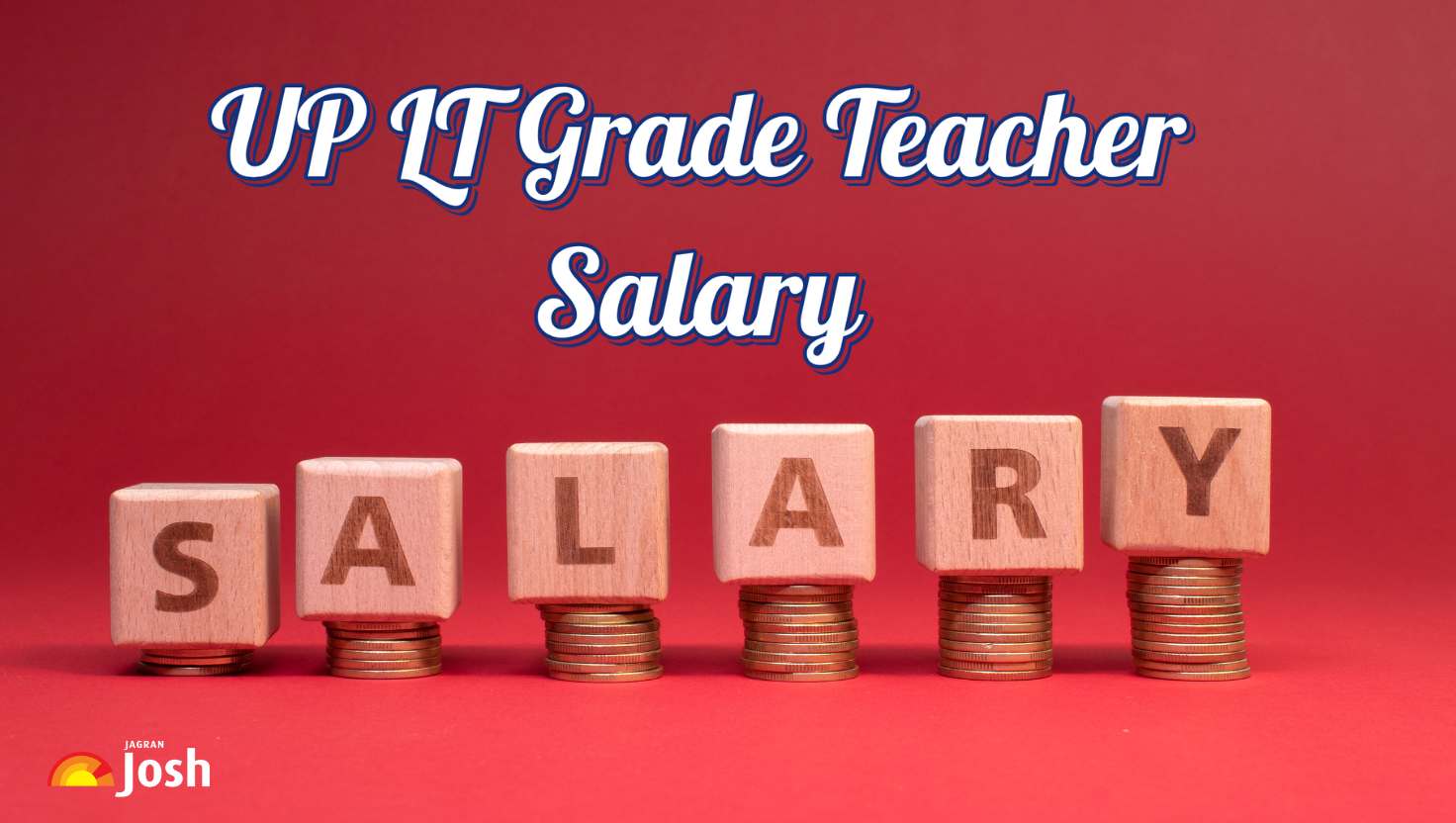 UP LT Grade Teacher Salary 2025: Job Profile, In Hand Pay and Allowances