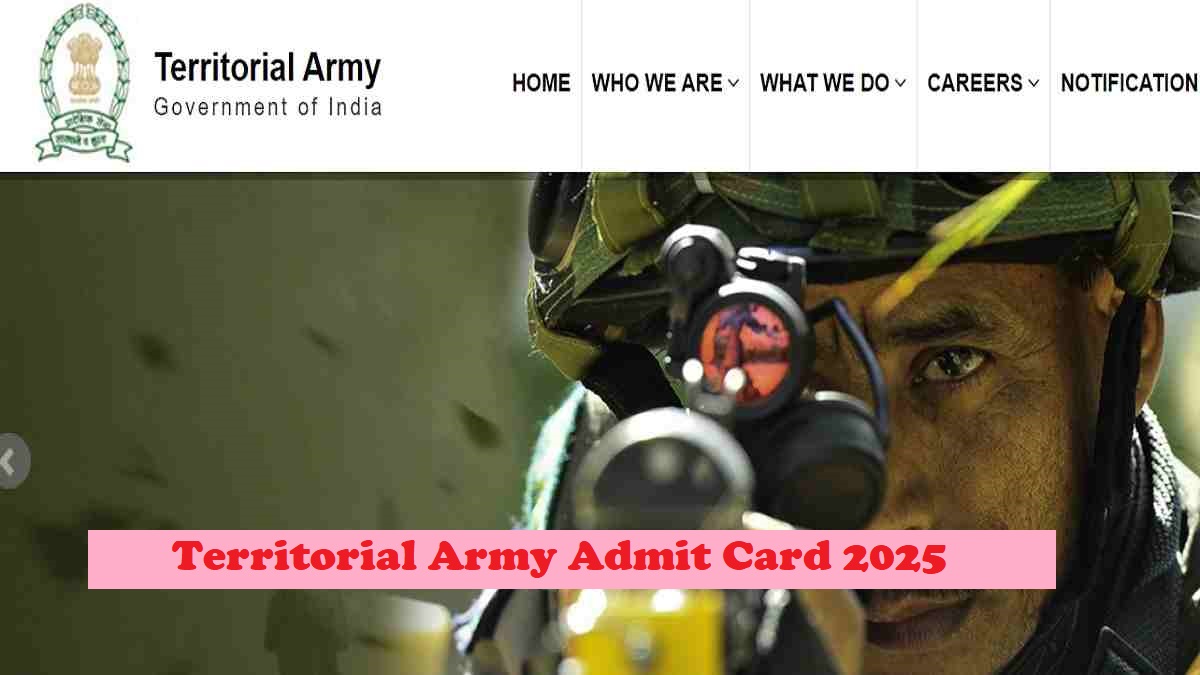 Territorial Army Admit Card 2025 Release at joinindianarmy.nic.in soon, Download  July 20 Exam Hall Ticket - Direct Link Here