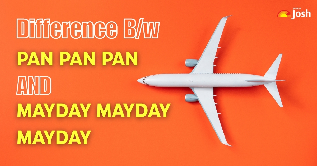 What is PAN PAN PAN Call in Aviation? Check Difference B/w PAN PAN PAN And MayDay MayDay MayDay