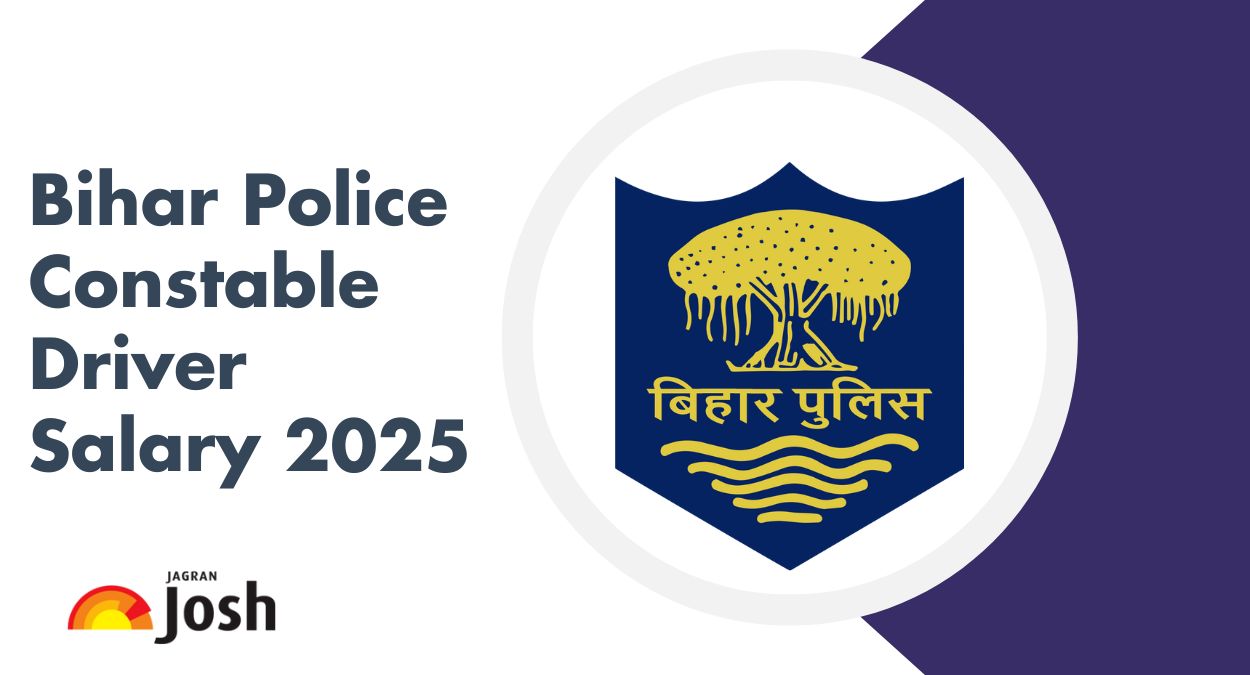 Bihar Police Constable Driver Salary 2025: Check In-Hand Salary, Allowances, Job Profile, and More