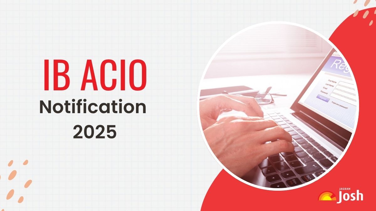 IB ACIO Notification 2025 Out: Apply for 3717 Intelligence Bureau ACIO Grade-II/Executive Posts