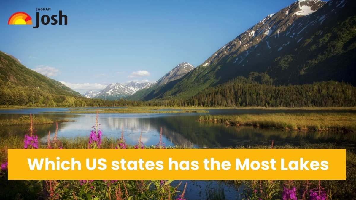 Which US State has the Most Lakes? Top 9 States with the Maximum Number of Lakes