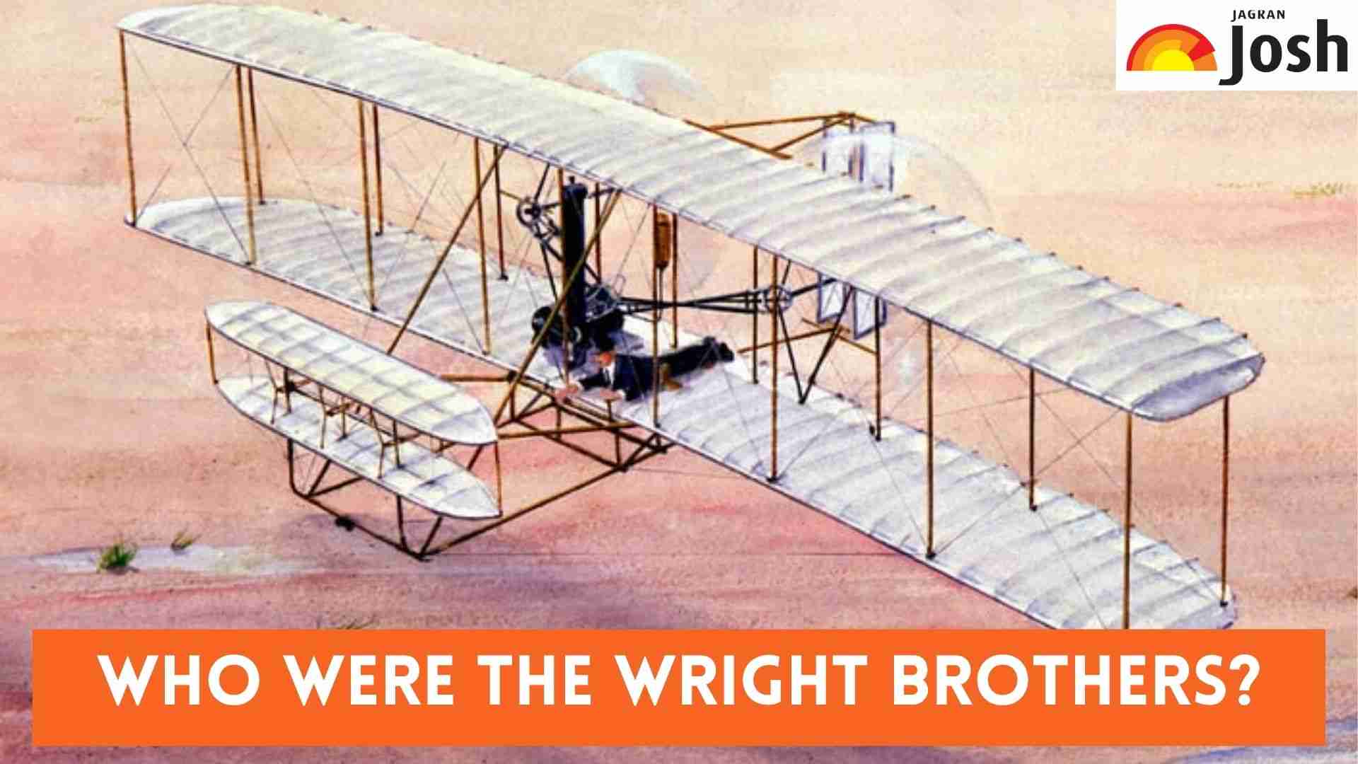 Who were the Wright Brothers? Check Early Life, Inventions and First Flight