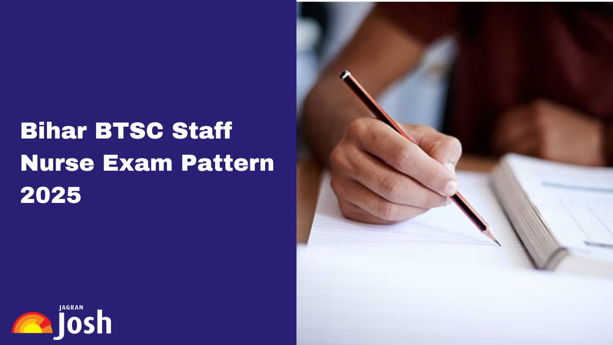 Bihar BTSC Staff Nurse Exam Pattern 2025: Know CBT Format and Marking Scheme