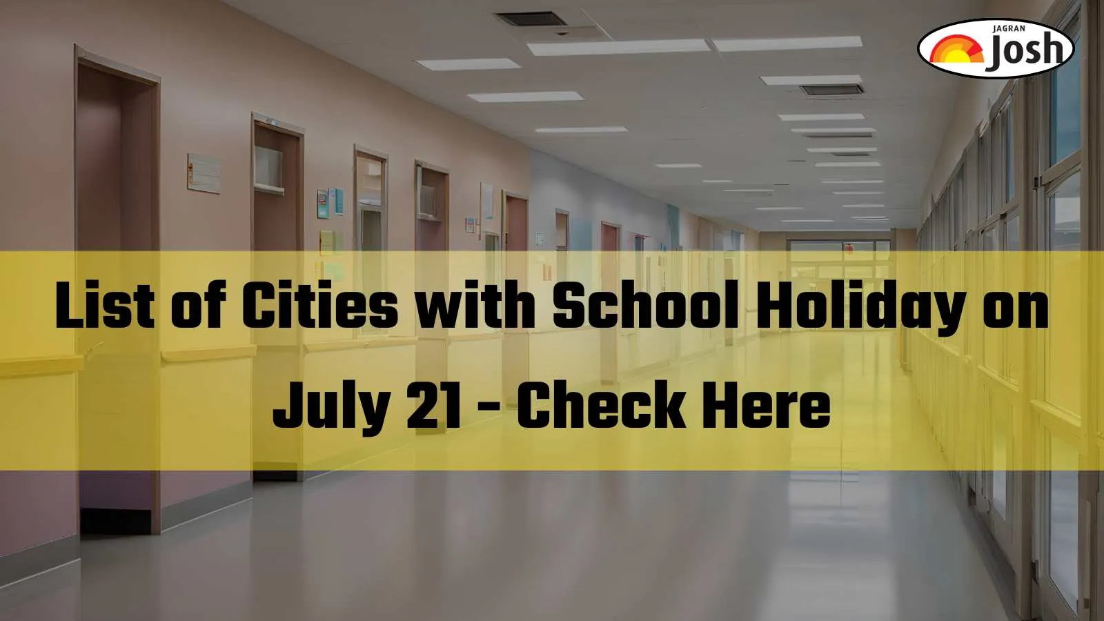 List of Cities with School Holiday on July 21
