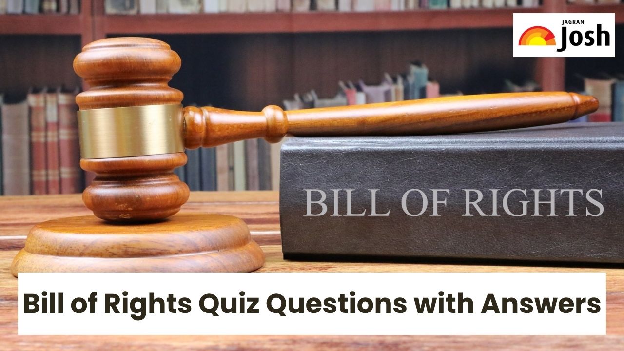 How Well Do You Know Bill of Rights? Check Quiz Questions with Answers and Facts