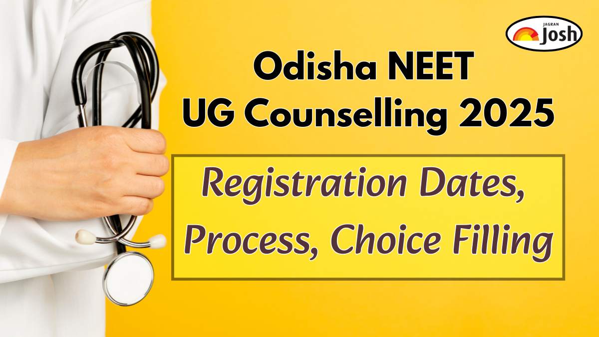 Odisha NEET UG Counselling 2025: Registration Dates, Process, Seat Matrix and Choice Filling