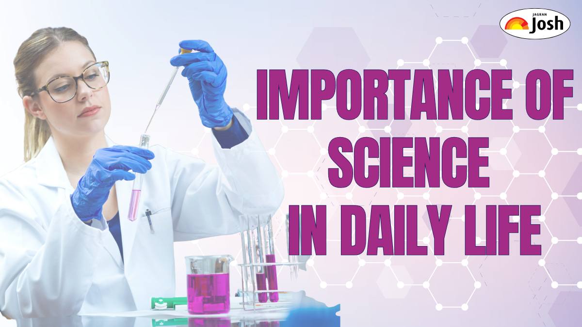 Importance of Science in Daily Life – Essay Ideas for Students