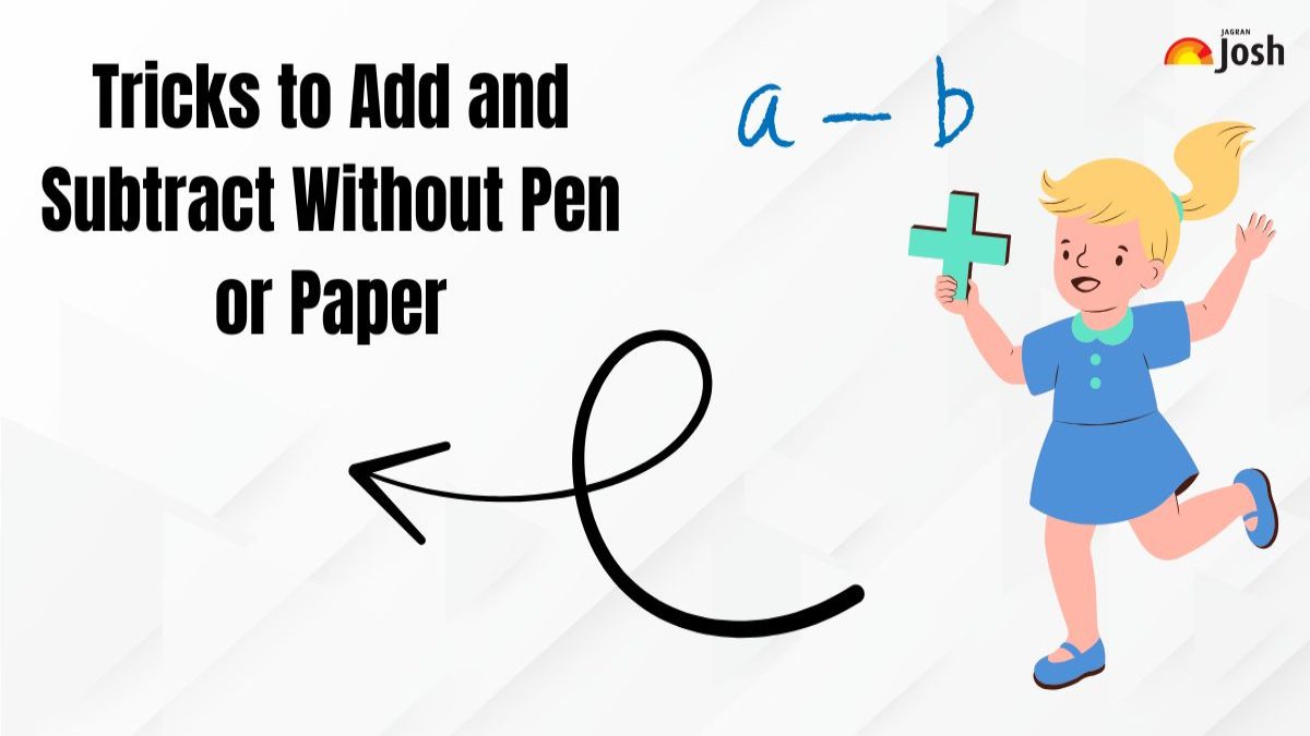 Tricks to Add and Subtract Without Pen or Paper