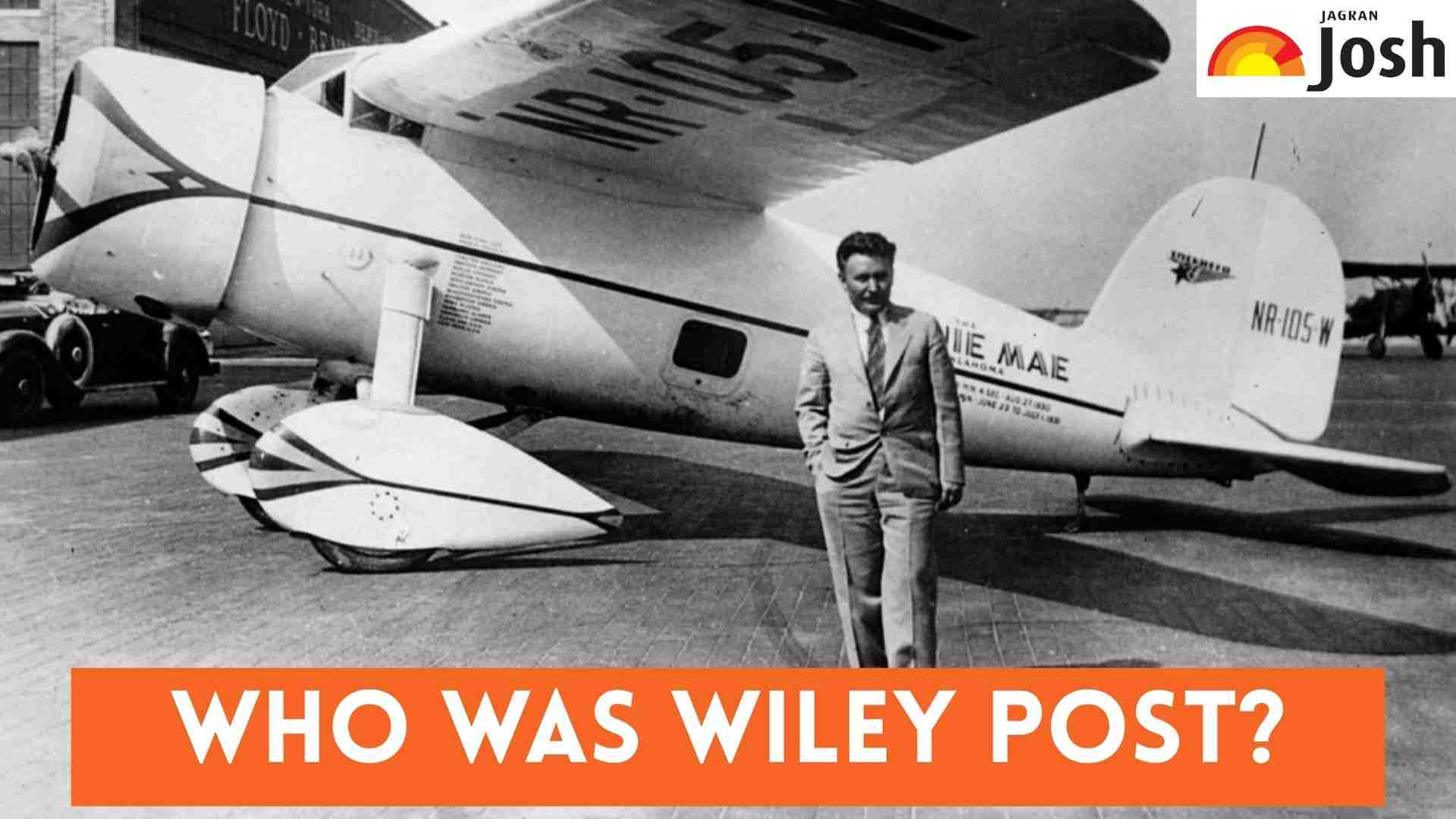Who was Wiley Post, the first person to fly solo around the world?