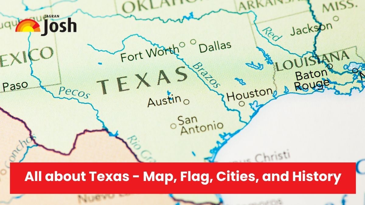 All about Texas - Map, Flag, Cities, and History