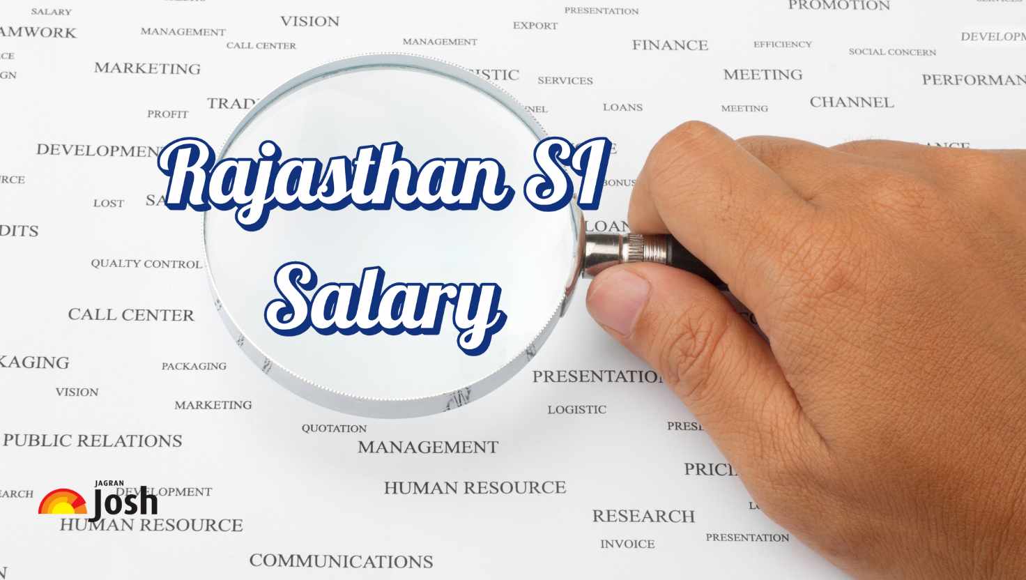 Rajasthan SI Salary 2025: Job Profile, In-Hand Pay, Salary Structure and Allowances