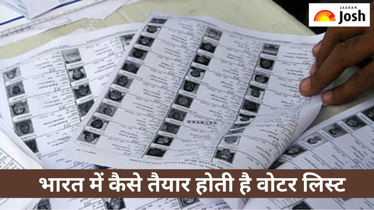 भारत में कैसे तैयार होती है Voter List, यहां जानें पूरी प्रक्रिया
