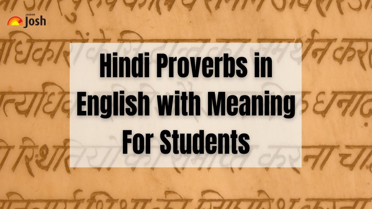 Top 40 Hindi Proverbs in English with Meaning For Students

