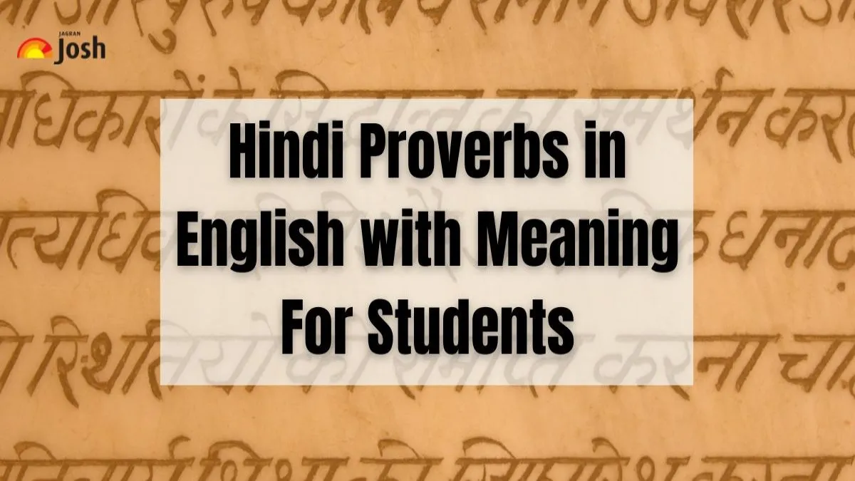 Common Hindi Proverbs in English with Meaning For Students
