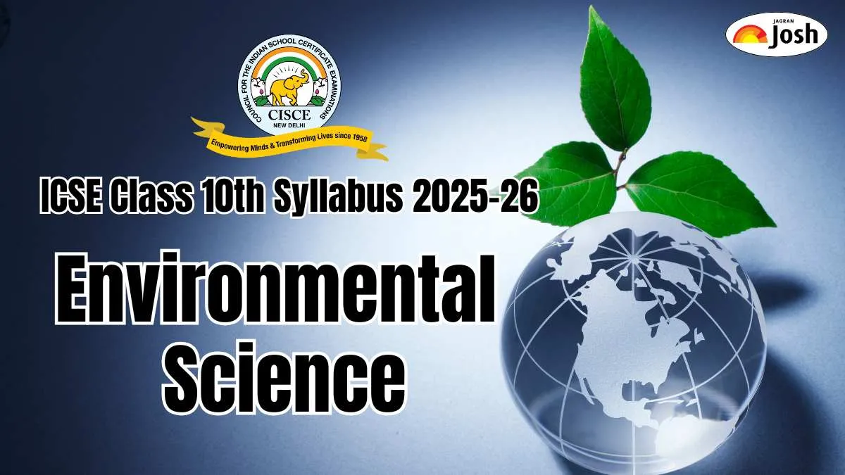 ICSE Environmental Science Syllabus 2025-26 for Class 10th Board Exam