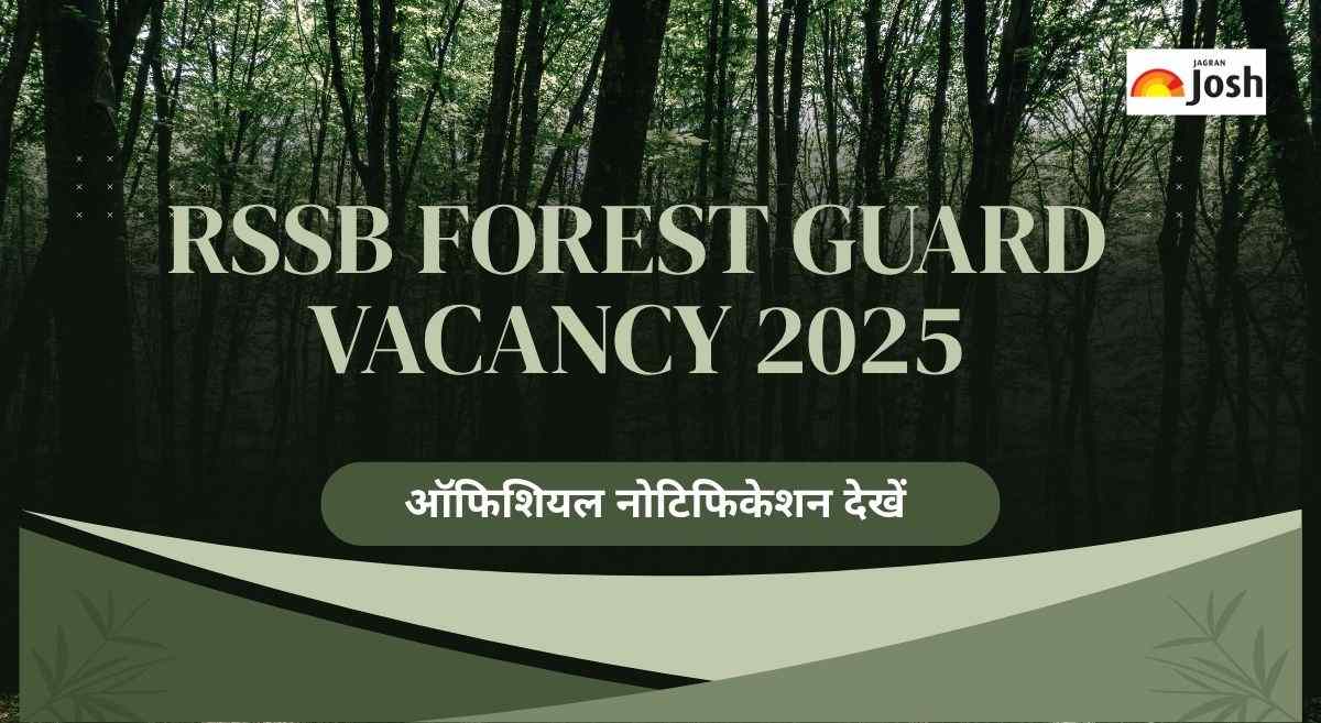 RSSB Forest Guard Vacancy 2025: आरएसएसबी में वन रक्षक के ढेरों पदों पर भर्ती, जल्द आवेदन करने की प्रक्रिया होगी शुरू