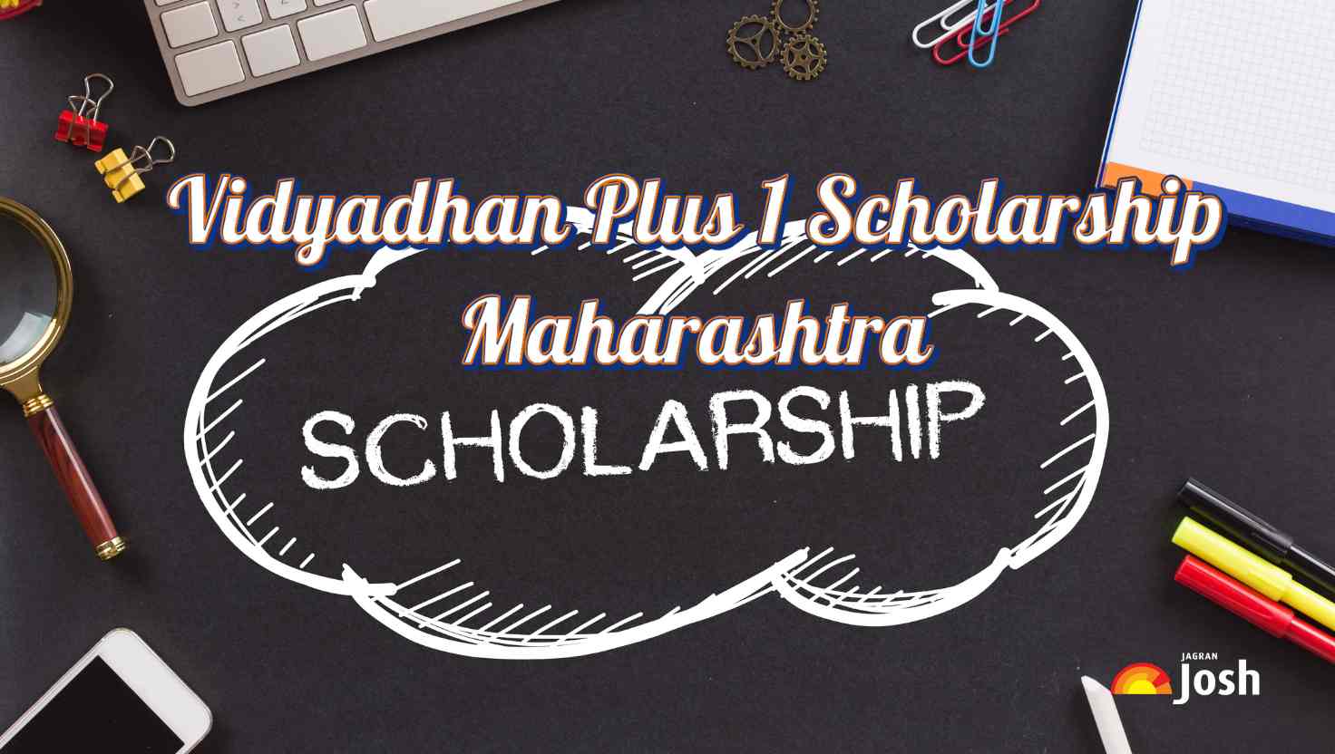 Vidyadhan Maharashtra Plus 1 Scholarship 2025: Apply Online, Eligibility, Documents and Selection Process
